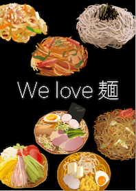 We love noodles.