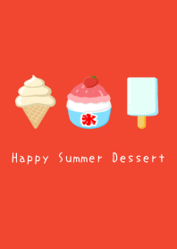 Happy Summer Dessert/RED