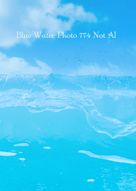 Blue Water Photo 774 Not AI