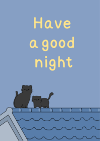 Have a good night
