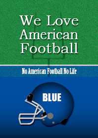 We Love American Football (BLUE)