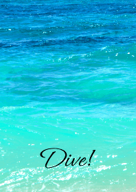 DIVE! -SUMMER SEA- THEME 17