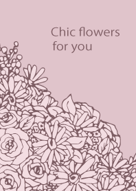 Chic flowers for you