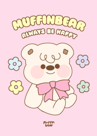 Muffin Bear : always be happy!