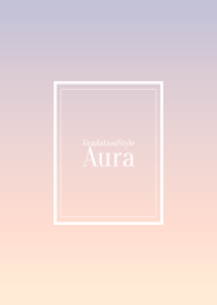 Gradation Style - Aura 45