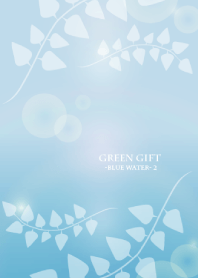 Green gift -Blue water- Vol.2