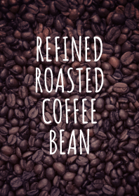REFINED ROASTED COFFEE BEAN