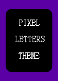 PIXEL LETTERS THEME[BLACK]j-DEEP PURPLE