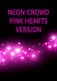 NEON CROWD PINK HEARTS VERSION