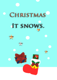 Christmas<It snows.>
