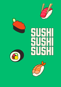 SUSHI SUSHI SUSHI