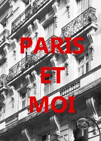 PARIS ET MOI