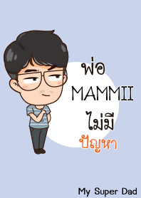 MAMMII My father is awesome V09 e