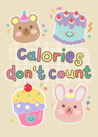 CALORIES do not count !
