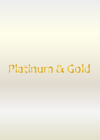 Platinum & Gold
