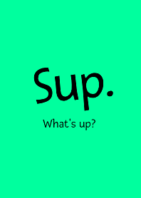 Sup-Whats up- THEME 67