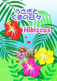 Rabbit and bear daily(Hibiscus)