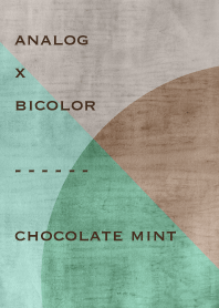 analog x bicolor - chocolate mint *