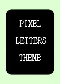 PIXEL LETTERS THEME[BLACK]-LIGHT YEL GR