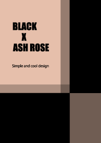 BLACK X ASH ROSE