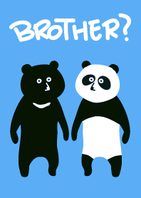 BROTHER?