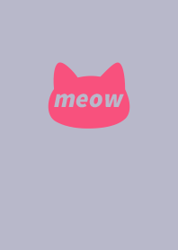 meow (Miaow)/Grey pink