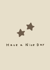 Have a nice day. Star.