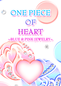 One piece of heart ~Blue & Pink jewelry~