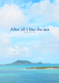 After all I like the sea-MEKYM- 26