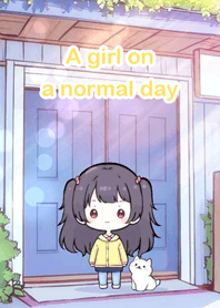 A girl on a normal day