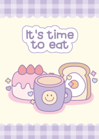 It's time to eat
