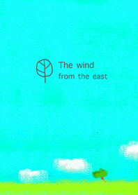 The wind from the east
