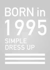 Born in 1995/Simple dress-up