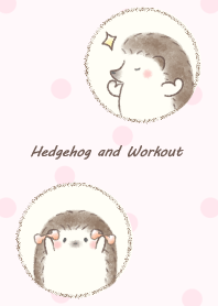 Hedgehog and Workout -pink- dot