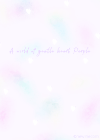 A world of gentle heart Purple