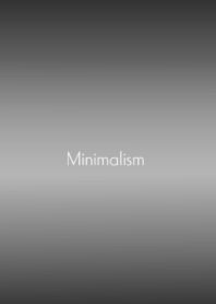 BLACK x WHITE x GREY _ Minimalism