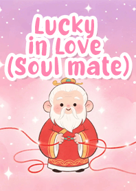 Lucky in Love (Soul mate)