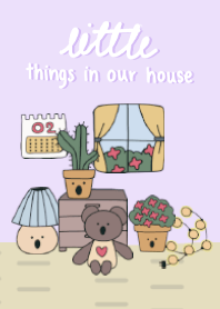 Little things in our house