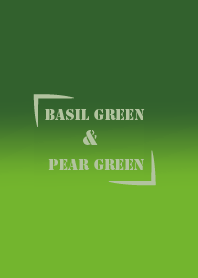 Basil Green & Pear Green