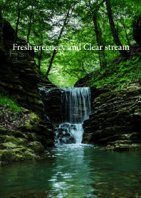"Fresh greenery and Clear stream vol.3"