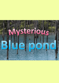 Mysterious blue pond