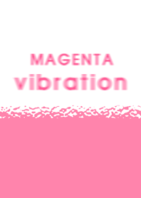 magenta vibration