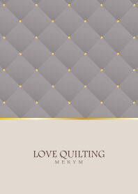 LOVE QUILTING -dusky gray- 2