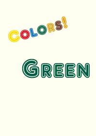Colors! Green