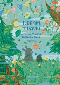 DREAM TRAVEL brighter future