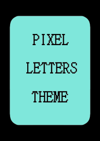 PIXEL LETTERS THEME[MINT GREEN]j-BLACK