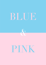 ブルー ＆ ピンク