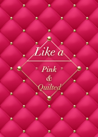 Like a - Pink & Quilted *Bisou