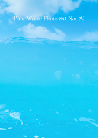 Blue Water Photo 841 Not AI