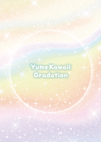 Dream cute  gradations*